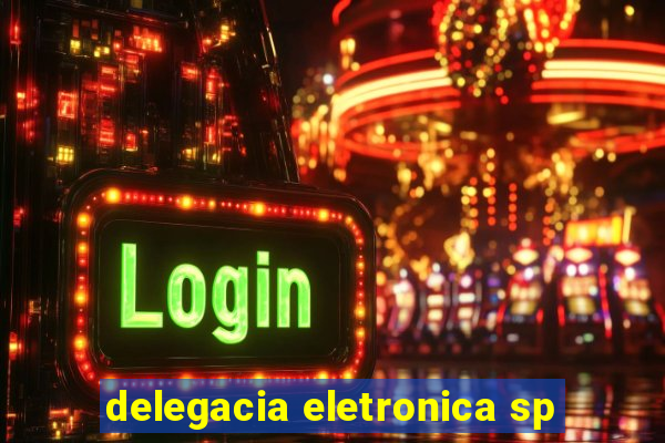 delegacia eletronica sp